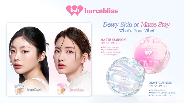 barenbliss memperkenalkan dua mahakarya cushion terbarunya: Bloomatte Perfect Zoom Cover Cushion dan Bloomdew Moonlight Dewy Mesh Cushion